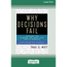 Why Decisions Fail: Avoiding the Blunders and Traps that Lead to Debacles [Standard Large Print 16 Pt Edition]