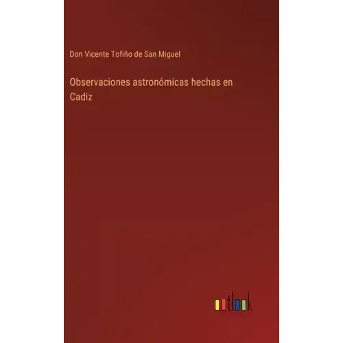 Observaciones astronómicas hechas en Cadiz