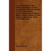 A General View Of The Origin And Nature Of The Constitution And Government Of The United States, Deduced From The Political History And Condition Of T