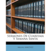Sermones De Cuaresma Y Semana Santa