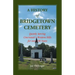 A History of Bridgetown Cemetery: Quietly Serving Cincinnati's Western Hills for over 150 Years
