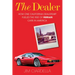 The Dealer: How One California Dealership Fueled the Rise of Ferrari Cars in America