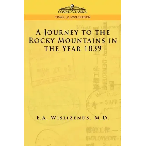 A Journey to the Rocky Mountains in the Year 1839