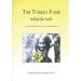 The Turkey Farm - Behind The Smile