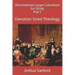 Westminster Larger Catechism for Study: Devotion Sized Theology