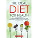 The Ideal Diet for Health: A Pesco-Mediterranean Diet with Intermittent Fasting: Get Your Natural Weight for Life