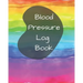 Blood Pressure Log Book/BP Recording Book (104 pages): Health Monitor Tracking Blood Pressure, Weight, Heart Rate, Daily Activity, Notes (dose of the