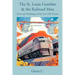The St. Louis Gambler & the Railroad Man: Lives and Teachings of the A.A. Old Timers