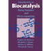 Introduction to Biocatalysis Using Enzymes and Microorganisms