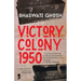 Victory Colony, 1950