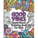 Good Vibes Coloring Book: Inspirational Colouring Book for Girls - Happy Positive and Fun for Ages 7 - 12