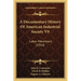 A Documentary History Of American Industrial Society V9: Labor Movement (1910)