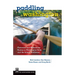 Paddling Washington: Flatwater and Whitewater Routes in Washington State and the Inland Northwest