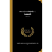 American Myths & Legends; Volume 1