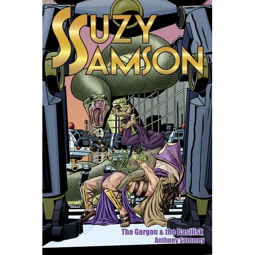 Suzy Samson: The Gorgon and the Basilisk
