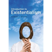 Introduction to Existentialism: From Kierkegaard to the Seventh Seal