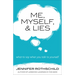 Me, Myself, and Lies: What to Say When You Talk to Yourself