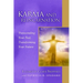 Karma and Reincarnation: Transcending Your Past, Transforming Your Future
