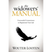 The Widowers' Manual: Unrevealed Cornerstones to Regenerate Your Life