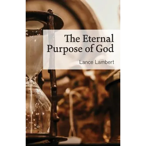 The Eternal Purpose of God
