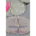 The Gift of Your Divorce: An Essential Guide to Moving on and Finally living Your Dream Life
