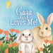 Gaga Loves Me!: A story about Gaga's Love!