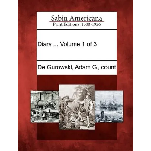 Diary ... Volume 1 of 3