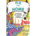 Fix Your Home: The Sustainable Art of Patching, Plumbing, and Repairing