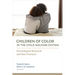 Children of Color in the Child Welfare System: Psychological Research and Best Practices