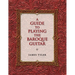 A Guide to Playing the Baroque Guitar