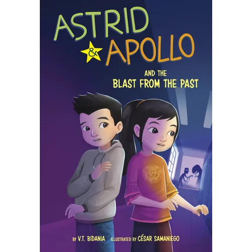 Astrid & Apollo and the Blast from the Past