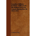Canadian Military Institute - Officers Of The British Forces In Canada During War Of 1812-1815