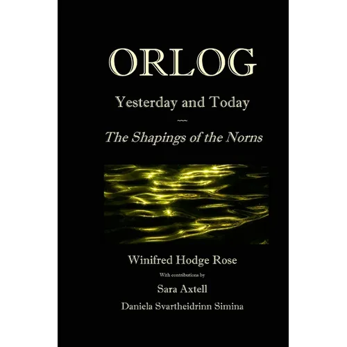 Orlog Yesterday and Today: The Shapings of the Norns - Paperback