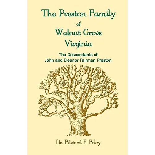 The Prestons of Walnut Grove, Virginia