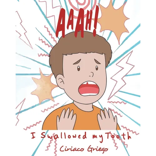 Aaah! I Swallowed my Tooth!