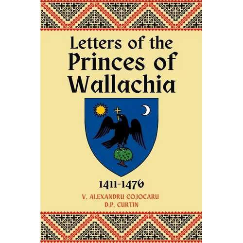 Letters of the Princes of Wallachia: 1411-1476