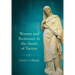 Women and Resistance in the Annals of Tacitus