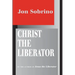 Christ the Liberator: A View from the Victims