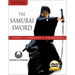 The Samurai Sword: Spirit * Strategy * Techniques: (Downloadable Media Included) [With DVD]