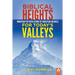 Biblical Heights for Today's Valleys