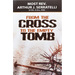 From the Cross to the Empty Tomb