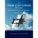 With Their Eyes Turned Skyward: Santa Barbara's Fallen Aviators of World War II