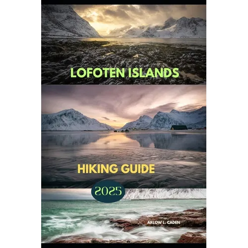Lofoten Islands Hiking Guide 2025