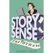 Story Sense for Writers: A guide to the essentials