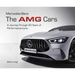 Mercedes-Benz: The Amg Cars: A Journey Through 30 Years of Performance Icons