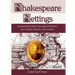 Shakespeare Settings: Stratford / Park Hall, Lancashire / Cheshire / The Catholic Mission, and London