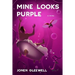 Mine Looks Purple