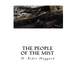 The People of the Mist: A Classic Lost Race Fantasy Novel