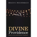 Divine Providence: God's Love and Human Freedom