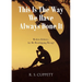 This Is The Way We Have Always Done It: Modern Idolatry: Are We Worshipping Wrong?